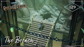 The Breach  Warhammer 40K Rogue Trader  Lets Play Episode 129 [upl. by Nylaehs480]