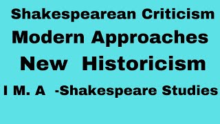 Shakespearean Criticism New Historicism  I M A Shakespeare Studies [upl. by Learrsi]