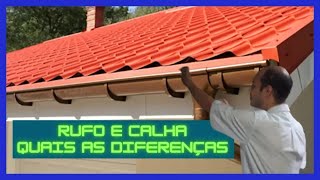 DIFERENÇA ENTRE CALHA E RUFO DE TELHADO [upl. by Cristen]