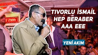 Tıvorlu İsmail  Hep Beraber AAA EEE [upl. by Dylana]