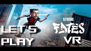 Stride Fates PC A VR Mirrors Edge Game Livestream come hang out [upl. by Bluh]