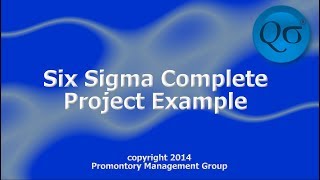 Six Sigma Complete Project Example HD [upl. by Frasquito422]