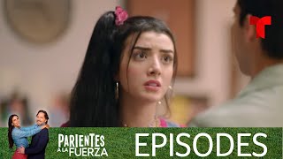 Parientes a la Fuerza  Episode 32  Telemundo English [upl. by Mayne964]