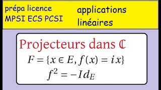 Révision espace vectoriel •exemple •projecteur dans C •prépa •maths sup spé [upl. by Dirtsa106]