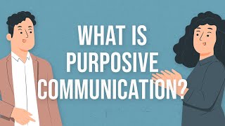 What is Purposive Communication [upl. by Itisahc139]