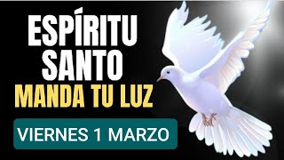 🔥 ORACIÓN AL ESPÍRITU SANTO VIERNES 1 DE MARZO 2024 🔥 [upl. by Joellen285]