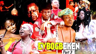 EVBOGBEKEN PART 3  LATEST BENIN MOVIES 2024 [upl. by Hildie]