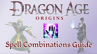 Dragon Age Origins  Spell Combinations Guide [upl. by Lilyan773]