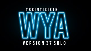 WYA TREINTISIETE ❌ VERSION 37 SOLO LETRA [upl. by Atirres41]