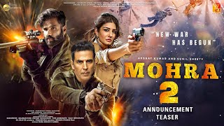 Mohra 2 Announcement Teaser  Akshay Kumar  Sunil Shetty  Raveena Tandon  Mohra 2 Teaser Trailer [upl. by Oshinski]