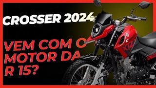 Crosser 150 2024 vem o motor da R 15 [upl. by Musette]