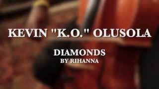 Diamonds Rihanna KOver  Live cellobox by Kevin Olusola [upl. by Wilder486]