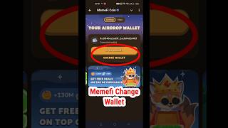 Memefi Airdrop Wallet Change  Memefi How To Change Your Wallet  Memefi Airdrop Big Updateshorts [upl. by Leinoto]