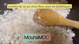 MounaMDC recettes de riz au choufleur pour les diabétiques [upl. by Avalsorim378]