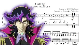 quotCallingquot コーリング YuGiOh VRAINS OP 3  MuseScore Piano Collaboration w Crescen♪o [upl. by Antony37]