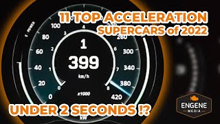 TOP 11 Fastest ACCELERATION supercars  2023 Edition [upl. by Inahpets]