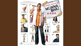 Dekh Le From quotMunnabhai MBBSquot [upl. by Nyrac]