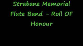 Strabane Memorial Flute Band  Roll OF Honour [upl. by Aniger]