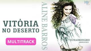 VS MULTITRACKS  VITORIA NO DESERTO Aline Barros  sem bateria [upl. by Foy197]