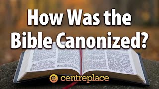 How Was the Bible Canonized [upl. by Gillmore]