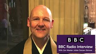 BBC Radio Interview with Zen Master Julian Daizan Skinner [upl. by Salohci104]