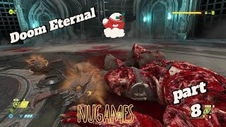 Doom Eternal  part 8 funny playnugames [upl. by Anitniuq]