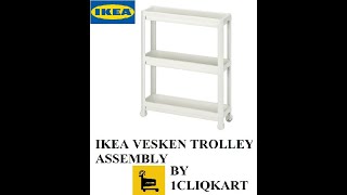 IKEA VESKEN TROLLEY UNBOXING amp ASSSEMBLY BY 1CLIQKART [upl. by Enneirdna]