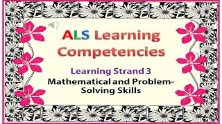 Video 204  ALS Learning Competencies LS 3  Mathematical and ProblemSolving Skills  JHS [upl. by Brittne175]