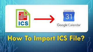 How to add ICS file to Google Calendar  How to import ICS file to Google Calendar [upl. by Keating]