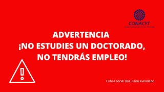 ¡NO ESTUDIES un DOCTORADO NO TENDRAS EMPLEO🤷‍♀ [upl. by Chee]