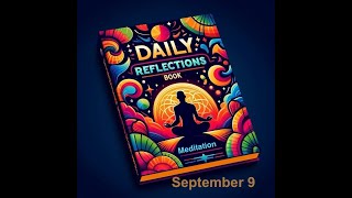 Daily Reflections Meditation Book – September 9 – Alcoholics Anonymous  Read Along – Sober Recovery [upl. by Denzil]