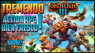 TREMENDO ACTION RPG TORCHLIGHT 3  GAMEPLAY Y ANALISIS [upl. by Alita]