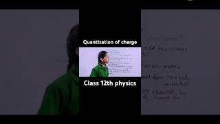 Quantization of chargeclass 12th physics electricchargeandfield shortvideocharge electricity [upl. by Ibson]