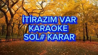 İtirazım Var  Karaoke Sol Karar [upl. by Boyd]