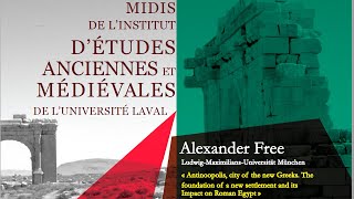 Alexander Free  « Antinoopolis city of the new Greeks The foundation of a new settlement » [upl. by Jeraldine]