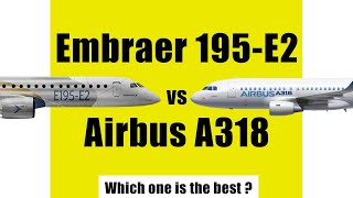 Embraer 195 e2 vs Airbus A318 difference [upl. by Ezaria961]