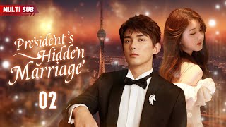 Presidents Hidden Marriage💓EP02  zhaolusi  Presidents wifes pregnant but hes not the father [upl. by Atilrahc]