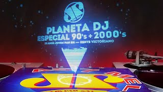 PLANETA DJ ESPECIAL ANOS 90  2000 JOVEM PAN  E ATENÇÃO OUÇA AO VIVO TODA SEXTA LEIA A DESCRIÇÃO [upl. by Donough]