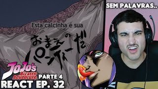 ESSA CALCINHA É SUA anime BIZARRO React JoJos Bizarre Adventure Parte 4 EP 32 [upl. by Reich]