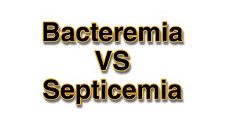 الفرق بين ال  Bacteremia VS Septicemia [upl. by Nalla629]