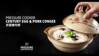 Pressure Cooker Chinese Century Egg amp Pork Congee 皮蛋瘦肉粥 [upl. by Yclehc]