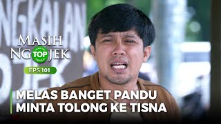 MELAS BANGET Pandu Buat Minta Tolong Ke Tisna  TOP MASIH NGOJEK Part 66 [upl. by Gwyn]