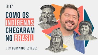 Como os indígenas chegaram no Brasil  PODCAST Não Ficção [upl. by Dorreg]