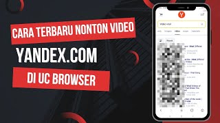 CARA TERBARU MEMBUKA VIDEO YANDEX DI UC BROWSER [upl. by Itida723]