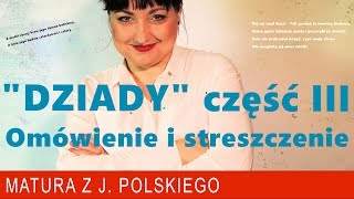 162 quotDziadyquot część III Adama Mickiewicza szczegółowe omówienie i streszczenie [upl. by Enyahs866]