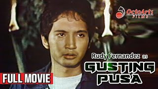 GUSTING PUSA 1978  Full Movie  Rudy Fernandez Paquito Diaz Marianne de la Riva Barbara Luna [upl. by Notaek]