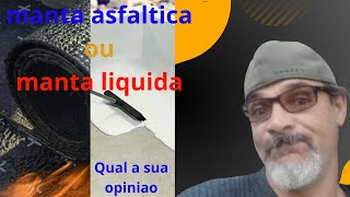 MANTA ASFALTICA SERA QUE 100 SEGUROMANTA LIQUIDA VALE A PENA O QUE VOCE ACHA QUE E MELHOR [upl. by Enirehs950]