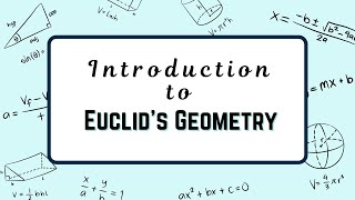 Quick Revision Introduction to Euclids Geometry [upl. by Najtsirk]