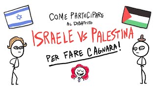 Come aggiungersi alla cagnara su ISRAELE vs PALESTINA [upl. by Enellek173]