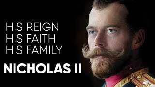 Tsar Nicholas II His Reign His Faith His Family [upl. by Terrye]